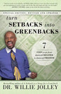 Turn Setbacks Into Greenbacks: 7 Steps to Go from Financial Disaster to Financial Freedom - Paperback