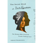 The Secret Mind of Bertha Pappenheim: The Woman Who Invented Freud's Talking Cure - Hardcover