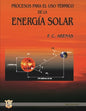Procesos para el uso térmico de la energía solar: Energías no convencionales y sus tecnologías - Paperback