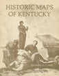 Historic Maps of Kentucky - Paperback