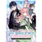 7th Time Loop: The Villainess Enjoys a Carefree Life Married to Her Worst Enemy! (Light Novel) Vol. 3 - Paperback