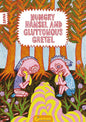 Hungry Hansel and Gluttonous Gretel: [saddle-Stitched Softback] - Paperback