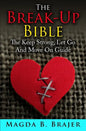 The Break-Up Bible: The Keep Strong, Let Go And Move On Guide - Paperback