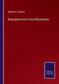 Biographical and Critical Miscellanies - Paperback