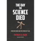 The Day the Science Died: Covid Vaccines and the Power of Fear - Paperback