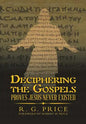 Deciphering the Gospels: Proves Jesus Never Existed - Hardcover