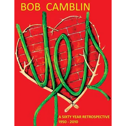 Bob Camblin: A Sixty Year Retrospective 1950 - 2010 - Paperback