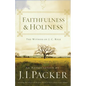 Faithfulness and Holiness: The Witness of J. C. Ryle (Redesign) - Paperback