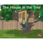 The House in the Tree: Leveled Reader Blue Fiction Level 10 Grade 1 - Paperback