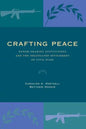 Crafting Peace: Power-Sharing Institutions and the Negotiated Settlement of Civil Wars - Paperback