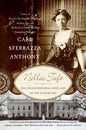 Nellie Taft: The Unconventional First Lady of the Ragtime Era - Paperback