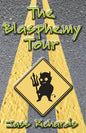 The Blasphemy Tour - Paperback
