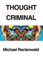 Thought Criminal - Hardcover