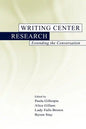 Writing Center Research: Extending the Conversation - Paperback