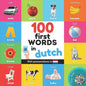 100 first words in dutch: Bilingual picture book for kids: english / dutch with pronunciations - Paperback