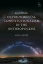 Global Environmental Constitutionalism in the Anthropocene - Paperback