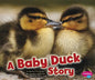 A Baby Duck Story - Paperback