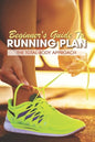Beginner's Guide To Running Plan: The Total-Body Approach: Inspirational Running Books - Paperback