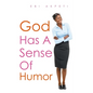 God Has A Sense of Humor - Paperback
