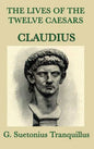 The Lives of the Twelve Caesars -Claudius- - Hardcover