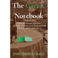 The Green Notebook: Poems on Family, Relationships, Spirituality, Self-Enquiry, Recovery, Aca, Disruption, Death, Walking through the mirror and Cats - Paperback