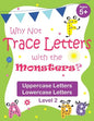 Why Not Trace Letters with the Monsters? (Level 2) - Uppercase Letters, Lowercase Letters: Black and White Version, Lots of Practice, Cute Images, Age - Paperback