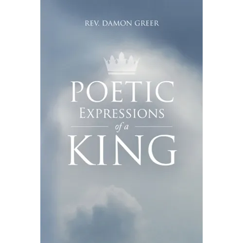 Poetic Expressions of a King - Paperback