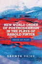 New World Order of Postmodernism in the Plays of Harold Pinter: Pause at Play - Paperback