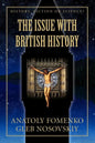 The Issue with British History - Paperback
