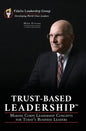 Trust-Based Leadership: Marine Corps Leadership Concepts for Today's Business Leaders - Hardcover