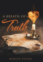 A Breath of Truth - Hardcover