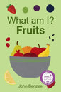 What am I? Fruits - Paperback