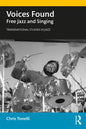 Voices Found: Free Jazz and Singing - Paperback