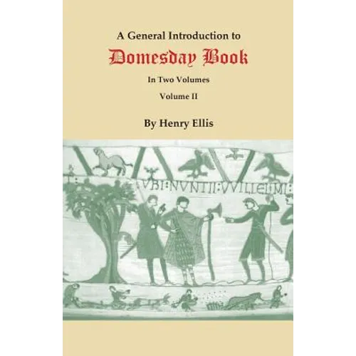 General Introduction to Domesday Book. in Two Volumes. Volume II - Paperback