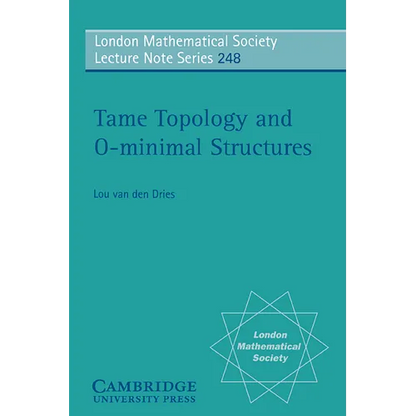 Tame Topology and O-Minimal Structures - Paperback