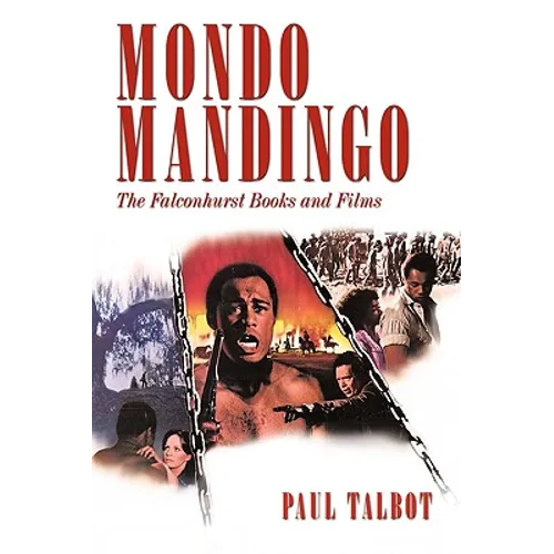 Mondo Mandingo: The Falconhurst Books and Films - Paperback