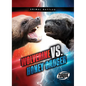 Wolverine vs. Honey Badger - Library Binding
