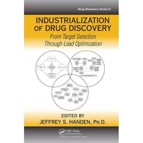 Industrialization of Drug Discovery: From Target Selection Through Lead Optimization - Paperback