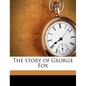 The story of George Fox - Paperback