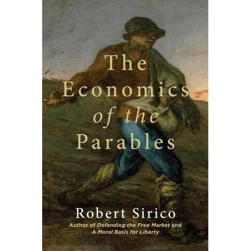 The Economics of the Parables - Hardcover
