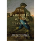 The Economics of the Parables - Hardcover