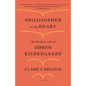 Philosopher of the Heart: The Restless Life of Søren Kierkegaard - Paperback