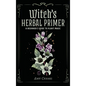 Witch's Herbal Primer: A Beginner's Guide to Plant Magic - Hardcover