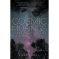 Cosmic Musings - Paperback