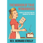 The Mirror of True Womanhood: A Book of Instruction for Women in the World - Paperback