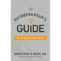The Entrepreneur's Guide to Financial Well-Being - Paperback