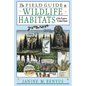 The Field Guide to Wildlife Habitats of the Eastern United States - Paperback
