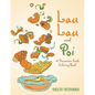 Lau Lau and Poi: A Hawaiian Foods Coloring Book - Paperback