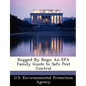 Bugged by Bugs: An EPA Family Guide to Safe Pest Control - Paperback
