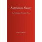 Antebellum Slavery - Hardcover